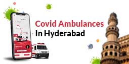 Covid Ambulances In Hyderabad